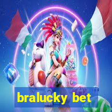 bralucky bet